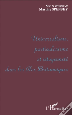 Capa do artigo Universalisme Particularisme Et Citoyennete Dans Les Iles Britanniques