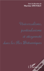 Capa do artigo Universalisme Particularisme Et Citoyennete Dans Les Iles Britanniques