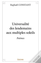 Universalite Des Lendemains Aux Multiples Soleils