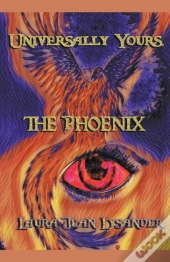 Universally Yours, The Phoenix