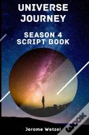 Universe Journey Season 4 Script Book
