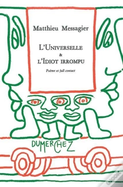 Capa do artigo Universelle & L'Idiot Irrompu (L')