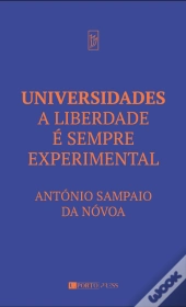 Universidades - A Liberdade é Sempre Experimental