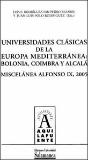 Universidades Clásicas De La Europa Mediterránea: Bolonia, Coímbra Y Alcalá - Preview