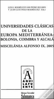 Capa do artigo Universidades Clásicas De La Europa Mediterránea: Bolonia, Coímbra Y Alcalá