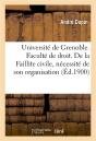 Universite De Grenoble. Faculte De Droit. De La Faillite Civile, Necessite De Son Organisation - Preview