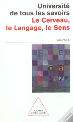 Capa do artigo Université De Tous Les Savoirs Tome 5 ; Le Cerveau, Le Langage, Le Sens