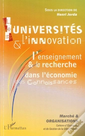 Universités Et L'Innovation ; L'Enseignement Et La Recherche Dans L'Économie Des Connaissances