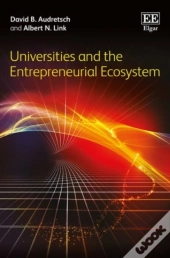 Universities And The Entrepreneurial Ecosystem