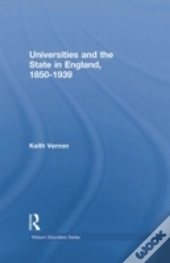 Universities And The State In England, 1850-1939