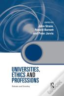 Universities, Ethics And Professions