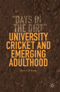 University Cricket And Emerging Adulthood - Preview