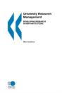 University Research Management, Developing Research In New Institutions Corporate Author: Organisation For Economic Co-Operation And Development - Preview
