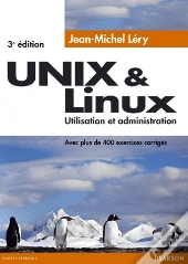 Unix & Linux Utilisation Et Administration 3e Edition