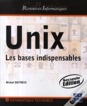 Capa do artigo Unix ; Les Bases Indispensables (2e Édition)