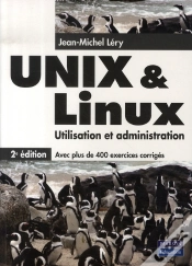 Capa do artigo Unix/Linux ; Utilisation Et Administrion (2e Édition)
