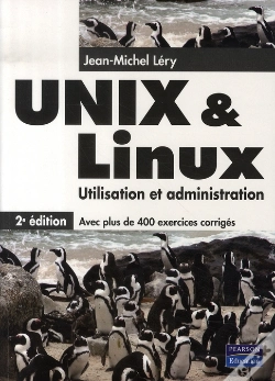 Capa do artigo Unix/Linux ; Utilisation Et Administrion (2e Édition)