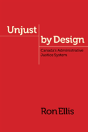 Unjust By Design - Preview