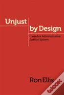 Unjust By Design