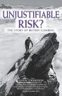 Unjustifiable Risk? - Preview