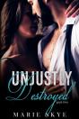 Unjustly Destroyed - Preview
