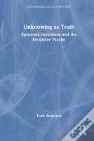 Unknowing As Truth