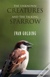 Capa do artigo Unknown Creatures & The Talking Sparrow