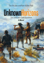 Unknown Horizons:  The Lewis And Clark Expedition  A Novel - Preview