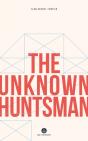 Unknown Huntsman - Preview