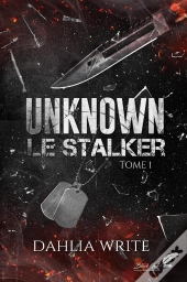 Unknown, Le Stalker Tome 1