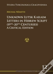 Unknown Lutsk Karaim Letters In Hebrew Script 1 Â€“ A Critical Edition