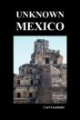 Unknown Mexico  Paperback - Preview