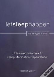 Unlearning Insomnia & Sleep Medication Dependence