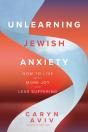 Unlearning Jewish Anxiety - Preview