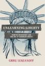 Unlearning Liberty - Preview