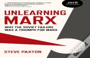Unlearning Marx