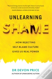 Unlearning Shame