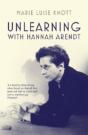 Unlearning With Hannah Arendt - Preview
