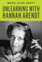 Unlearning With Hannah Arendt - Preview
