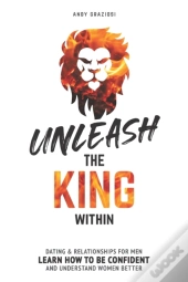 Unleash The King Within
