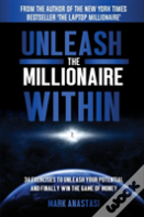 Unleash The Millionaire Within