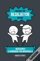 Unleash The Resiliator Within