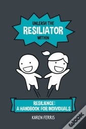 Unleash The Resiliator Within