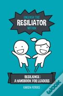 Unleash The Resiliator Within