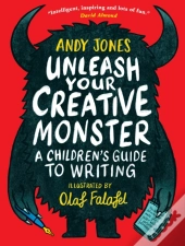 Unleash Your Creative Monster: A Children'S Guide To Writing