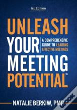 Unleash Your Meeting Potential(Tm)