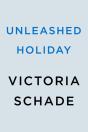 Unleashed Holiday - Preview