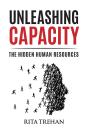 Unleashing Capacity : The Hidden Human Resources - Preview