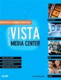 Unleashing Microsoft Windows Vista Media Center - Preview