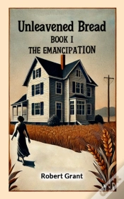 Capa do artigo Unleavened Bread Book I The Emancipation